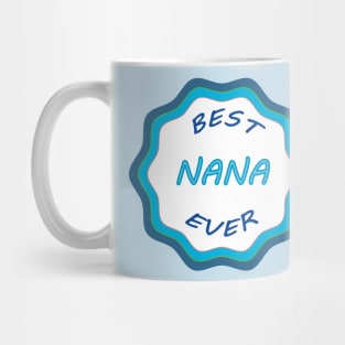 Best Nana Ever Mug